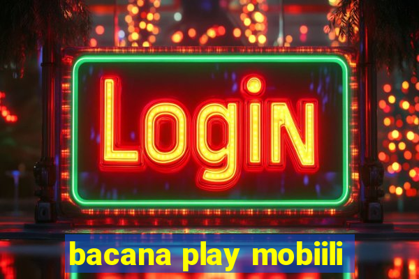 bacana play mobiili